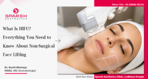 What Is HIFU? Everything You Need to Know About Non-Surgical Face Lifting